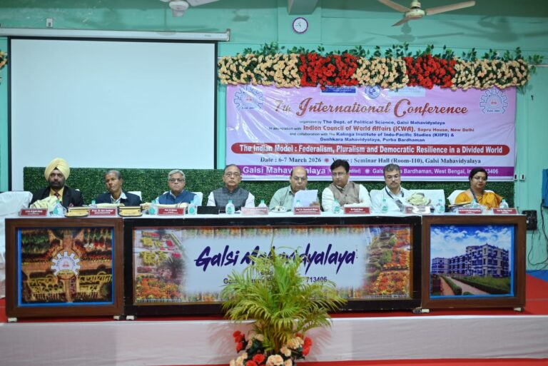 International Seminar on The Indian Model: Federalism, Pluralism and Democratic Resilience in a Divided World, organized by the Dept of Political Science, Galsi Mahavidyalaya